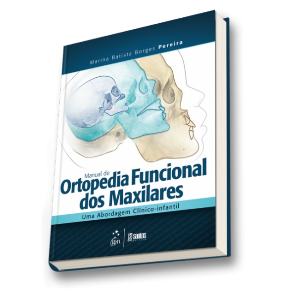 Manual De Ortopedia Funcional Dos Maxilares - Uma Abordagem Clínico-Infantil