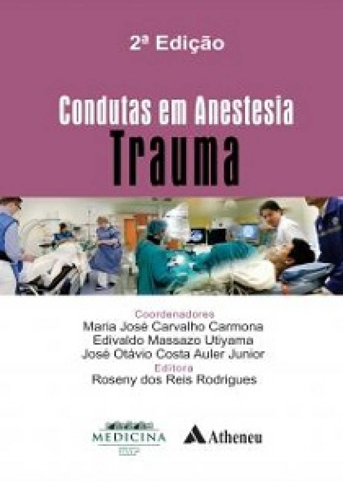 Condutas Em Anestesia Volume Trauma 2ª Edição