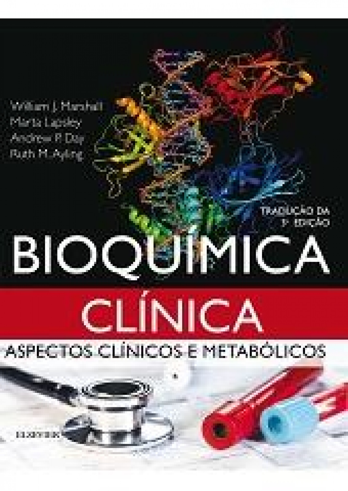 Bioquimica Clinica- Aspectos Clinicos E Metabolicos - 3ª Edição