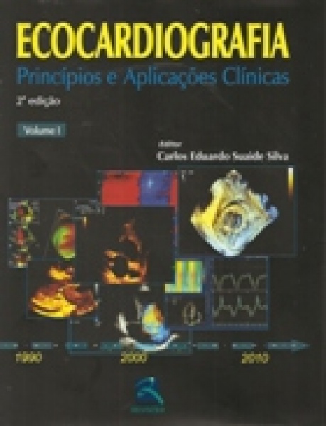 Ecocardiografia Princípios E Aplicações Clínicas - 2 Volumes 