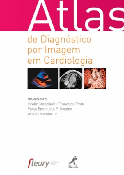 Atlas De Diagnóstico Por Imagem Em Cardiologia