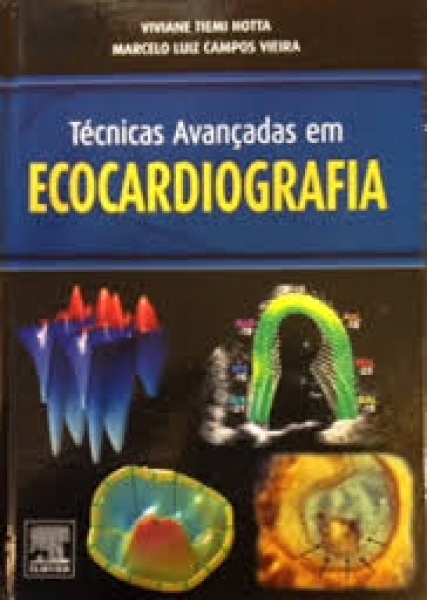 Técnicas Avançadas Em Ecocardiografia