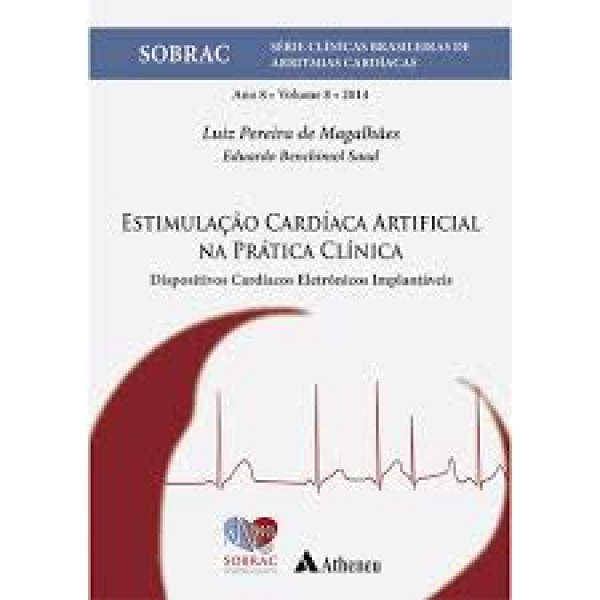 Estimulação Cardíaca Artificial Na Prática Clínica - Vol. 8