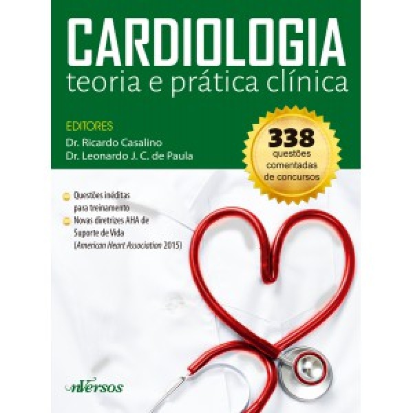 Cardiologia - Teoria E Prática Clínica 1ª Edição