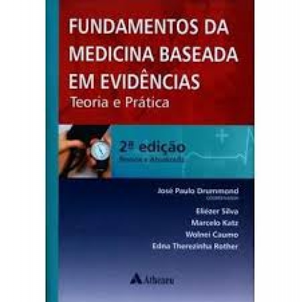 Fundamentos Da Medicina Baseada Em Evidências Teoria E Prática - 2A. Edição