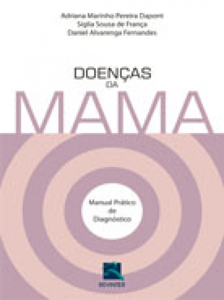Doenças Da Mama - Manual Prático De Diagnóstico