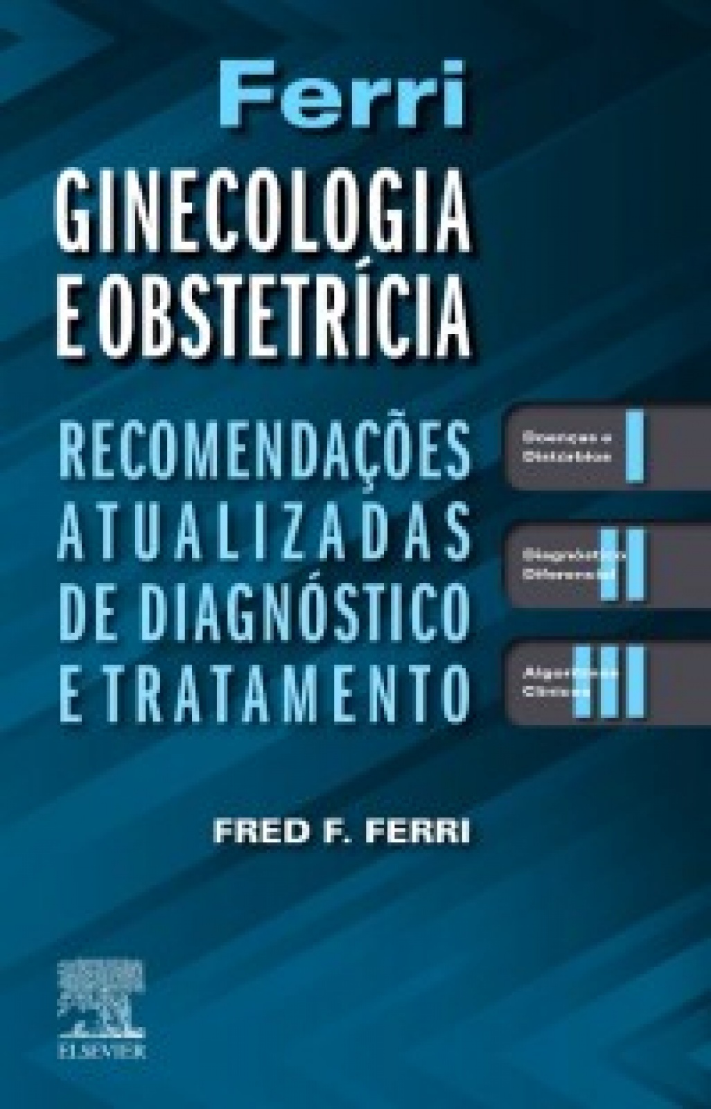 Ferri Ginecologia E Obstetrícia - 1A Edição