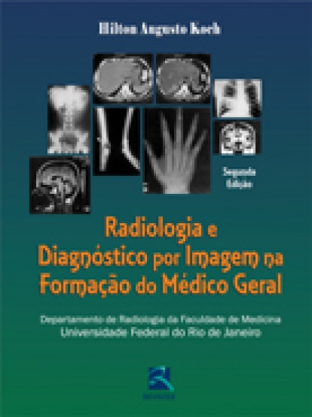 Radiologia E Diagnóstico Por Imagem Na Formação Do Médico Geral