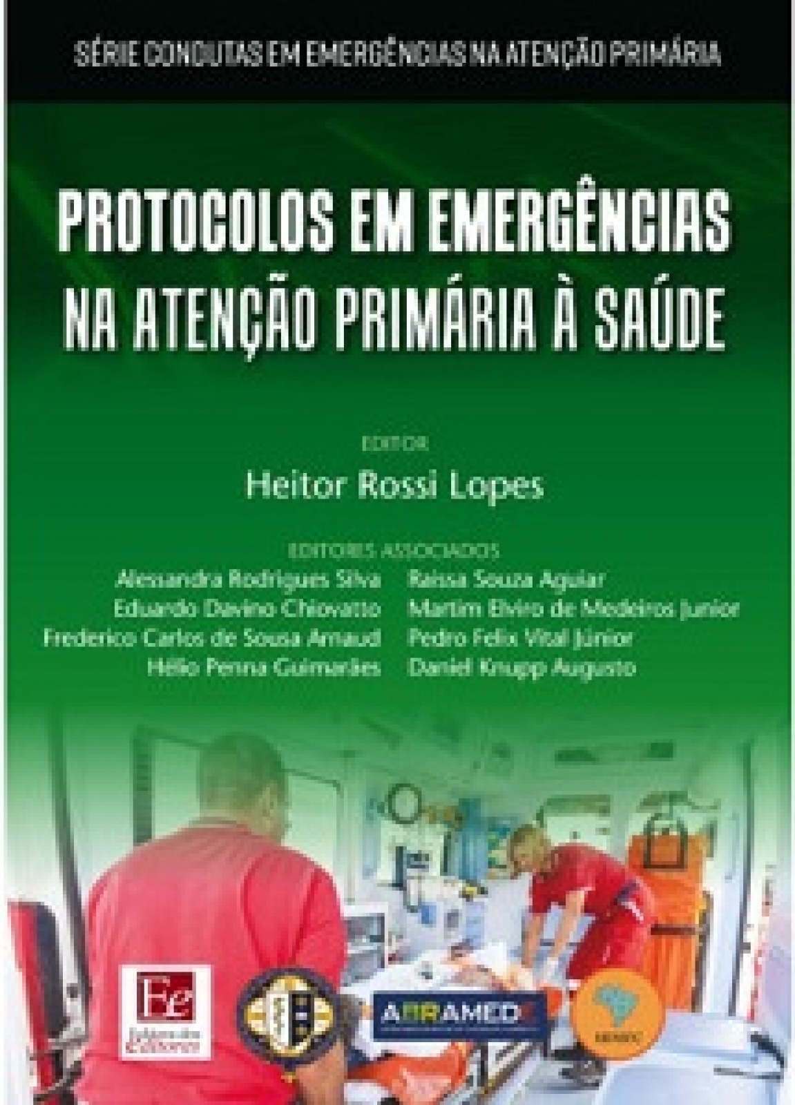 Protocolos Em Emergências Na Atenção Primária À Saúde