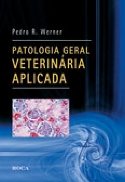 Patologia Geral Veterinária Aplicada