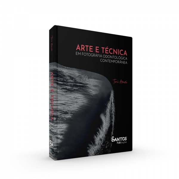 Arte E Técnica Em Fotografia Odontológica Contemporânea