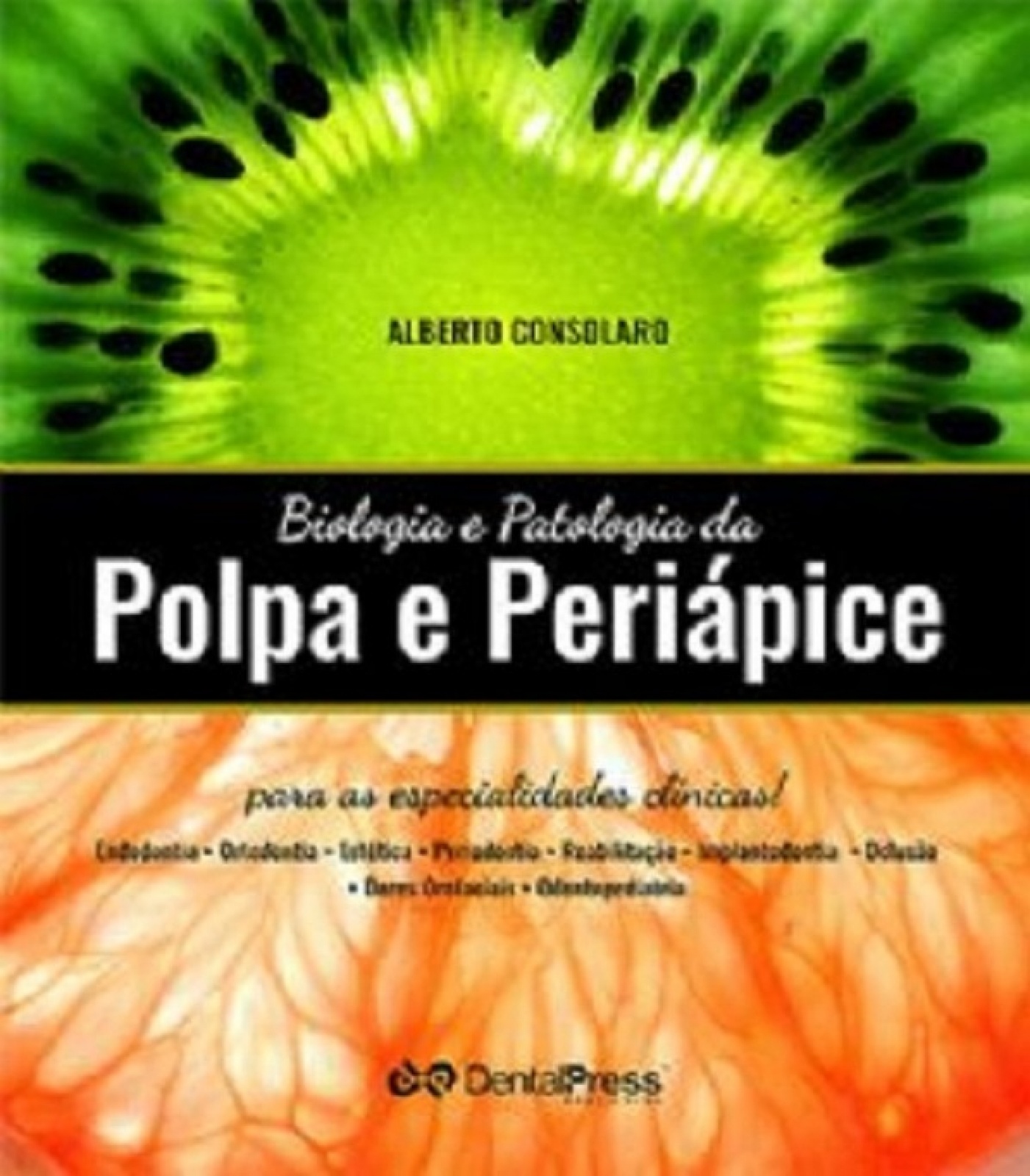Biologia E Patologia Da Polpa E Periápice