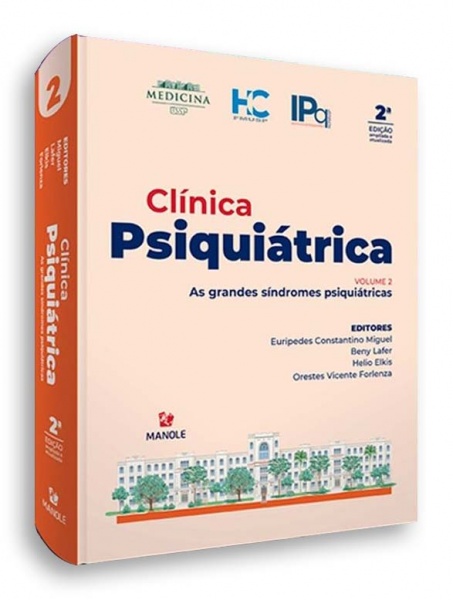 Clínica Psiquiátrica - As Grandes Síndromes Psiquiátricas - Vol. 2