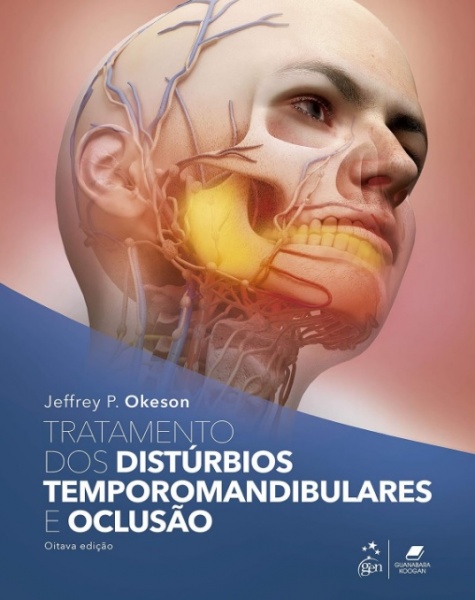 Tratamento Dos Distúrbios Temporomandibulares E Oclusão