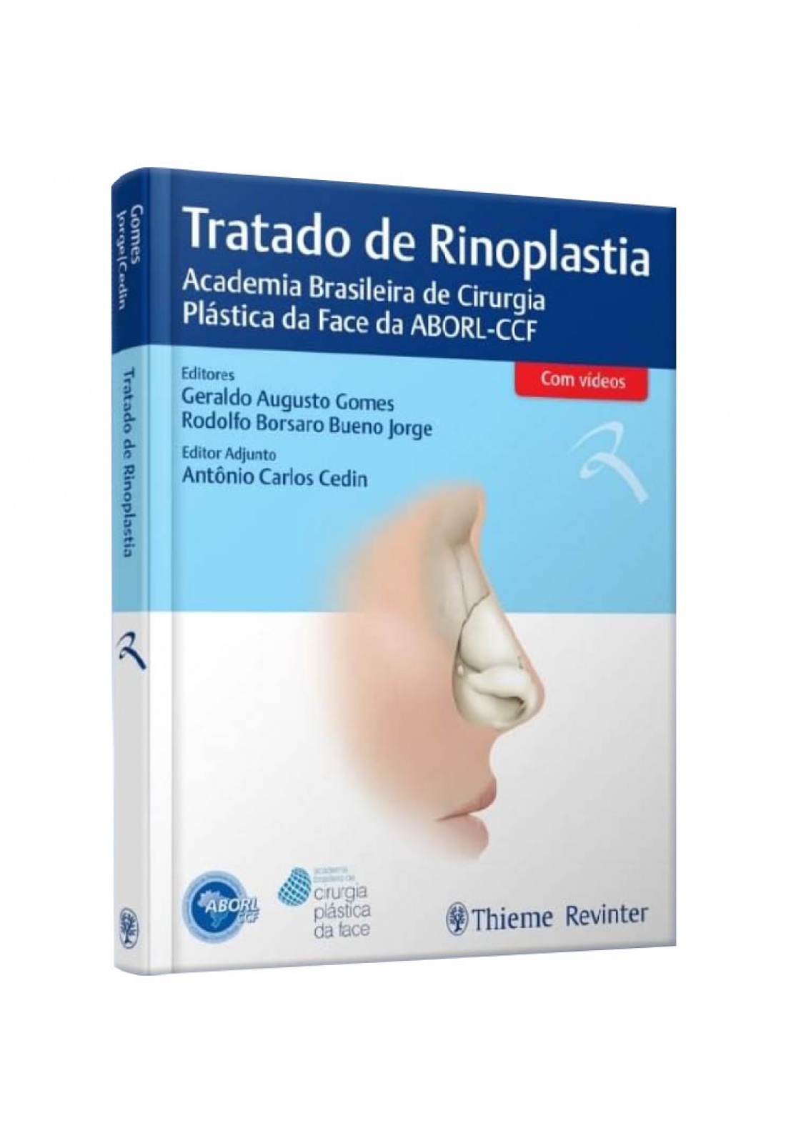 Tratado De Rinoplastia - Academia Brasileira De Cirurgia Plástica Da Face Da Aborl-Ccf