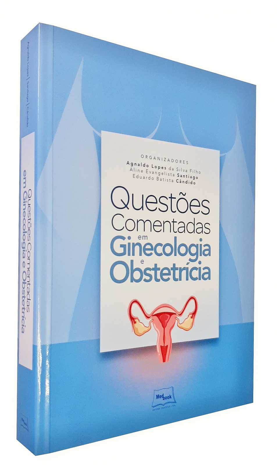 Questões Comentadas Em Ginecologia E Obstetrícia