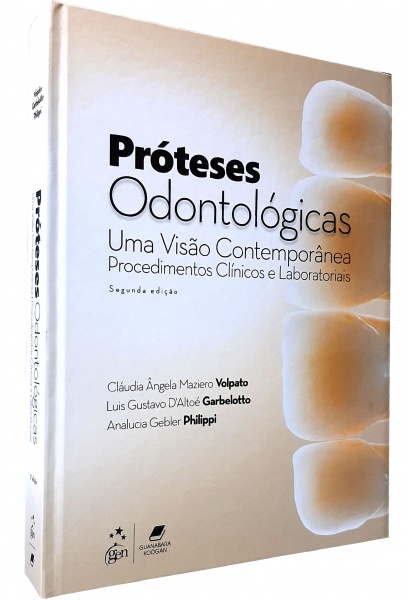 Próteses Odontológicas - Uma Visão Contemporânea