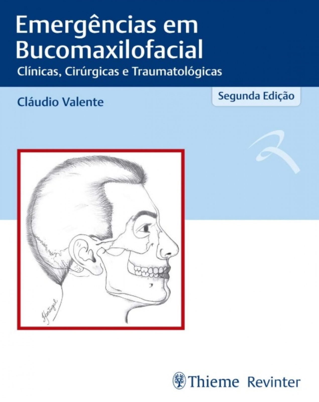 Emergências Em Bucomaxilofacial - Clínicas , Cirúrgicas E Traumatológicas