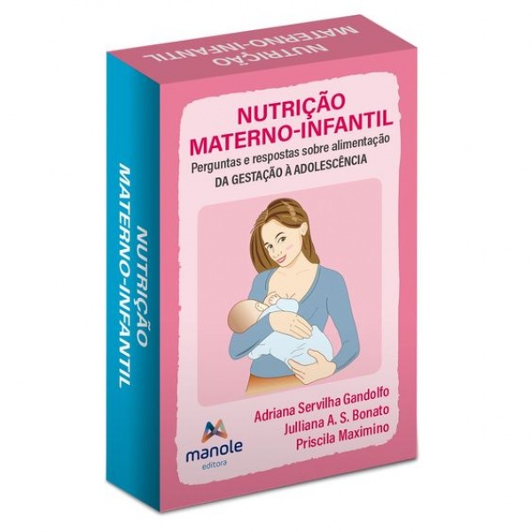 Nutrição Materno-Infantil - Perguntas E Respostas Sobre Alimentação: Da Gestação À Adolescência - Baralho