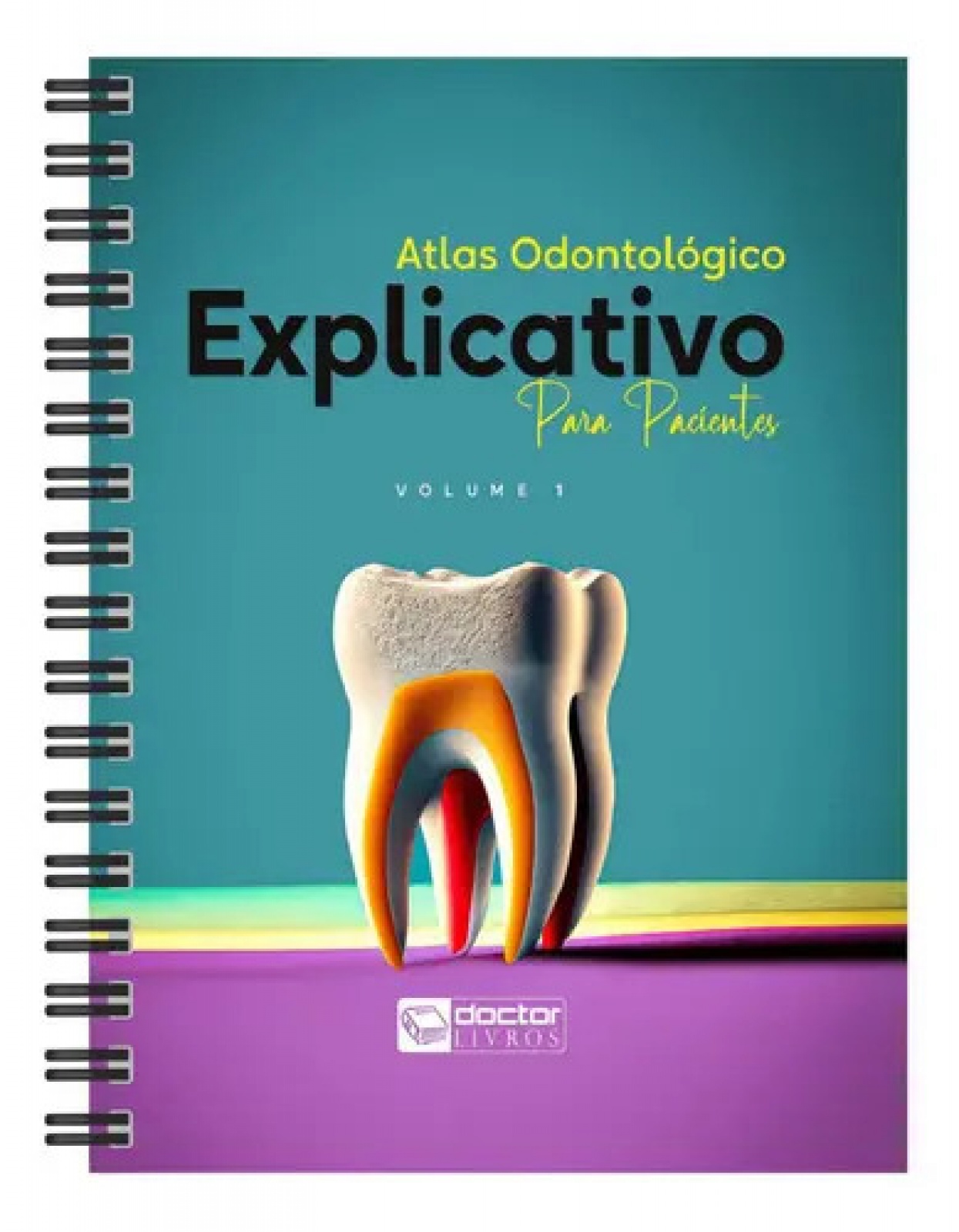 Combo  - Atlas Odontológico Explicativo Para Pacientes + Infecções Odontogênicas E Suas Implicações + Exodontia - Gerenciamento Das Intercorrências 