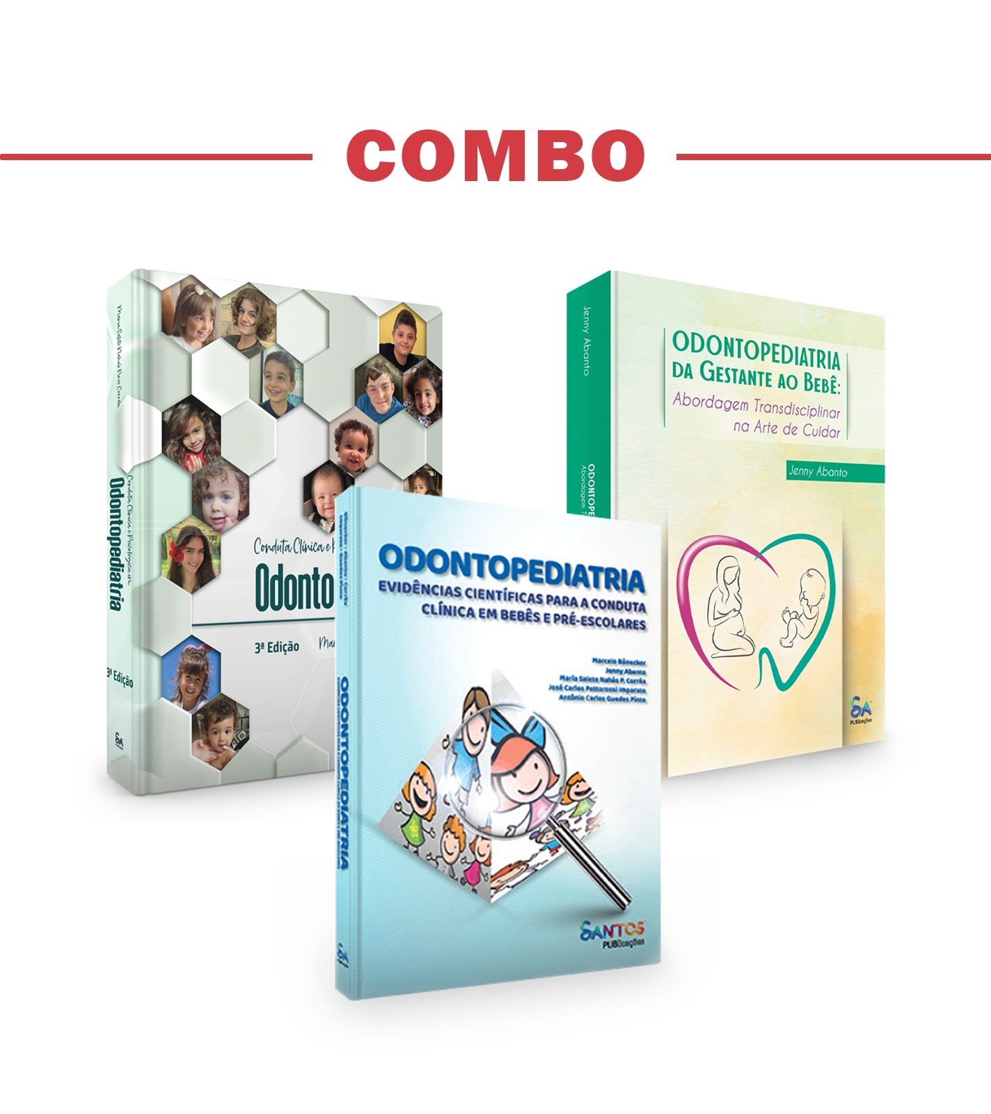 Combo - Conduta Clínica E Psicológica Em Odontopediatria + Odontopediatria Da Gestante Ao Bebê  + Odontopediatria: Evidências Científicas Para A Conduta Clínica Em Bebês 