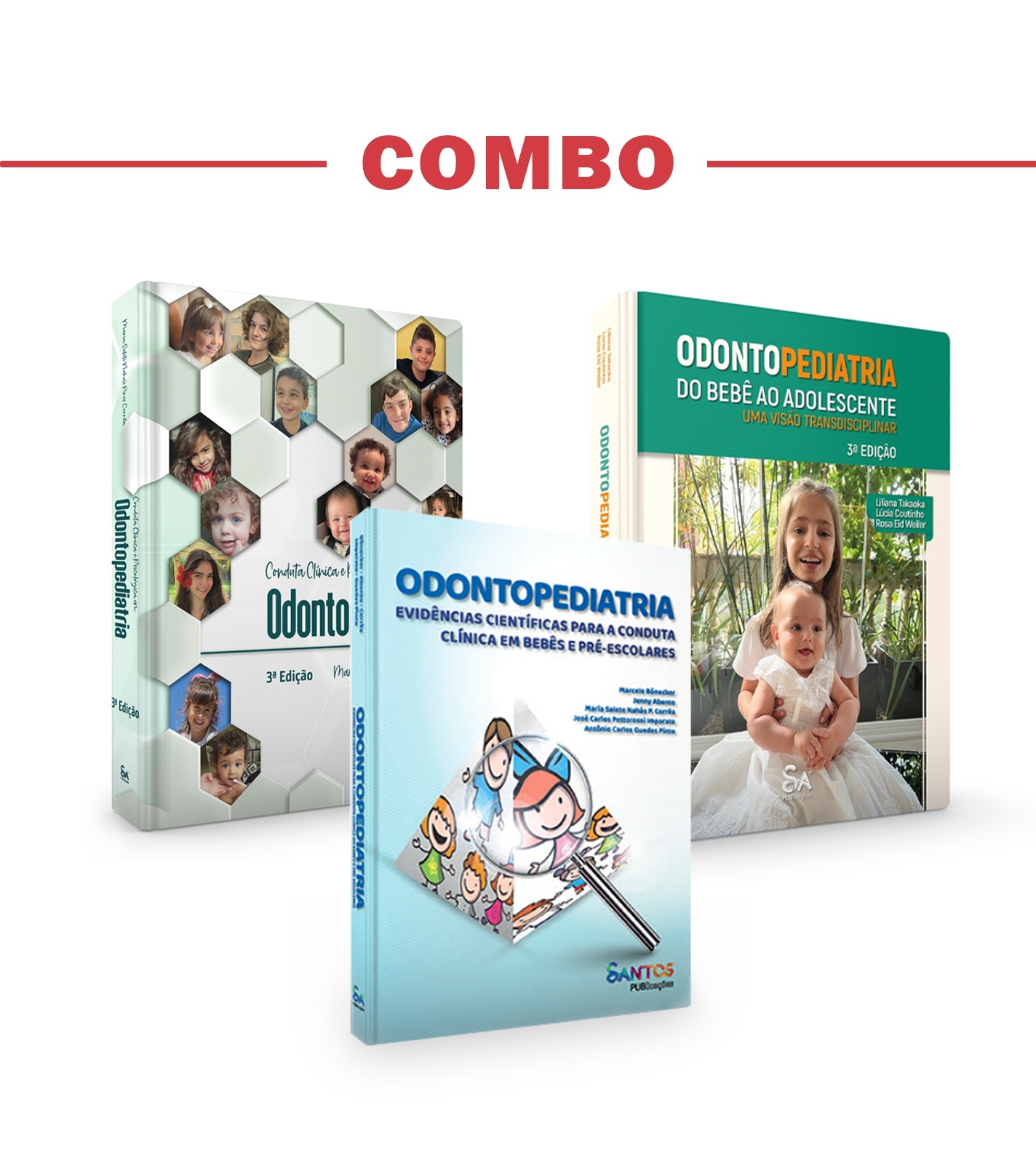 Combo - Conduta Clínica E Psicológica Em Odontopediatria + Odontopediatria Do Bebê Ao Adolescente + Odontopediatria: Evidências Científicas Para A Conduta Clínica Em Bebês