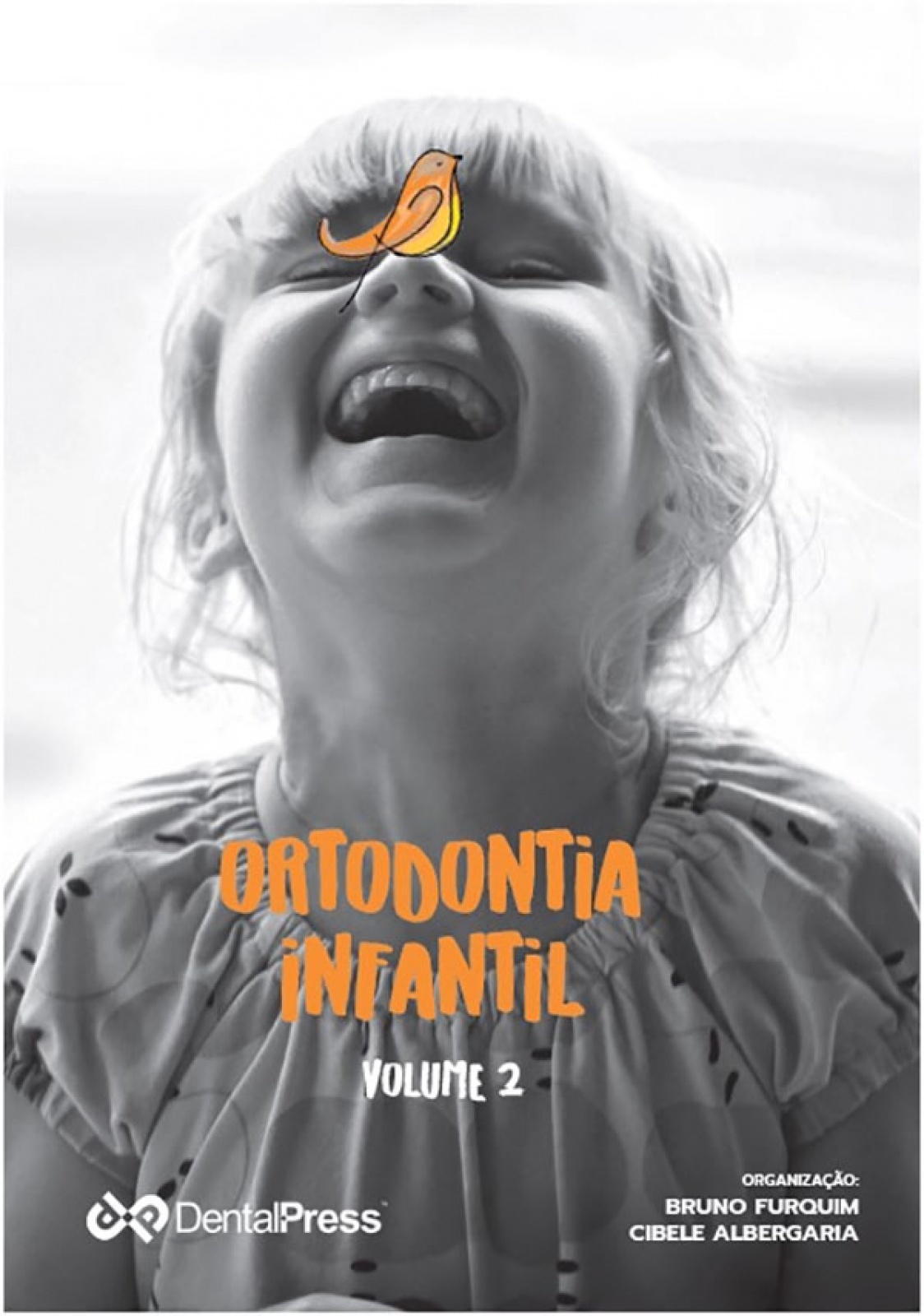 Ortodontia Infantil: Contemporânea E Revisada – Volume 2