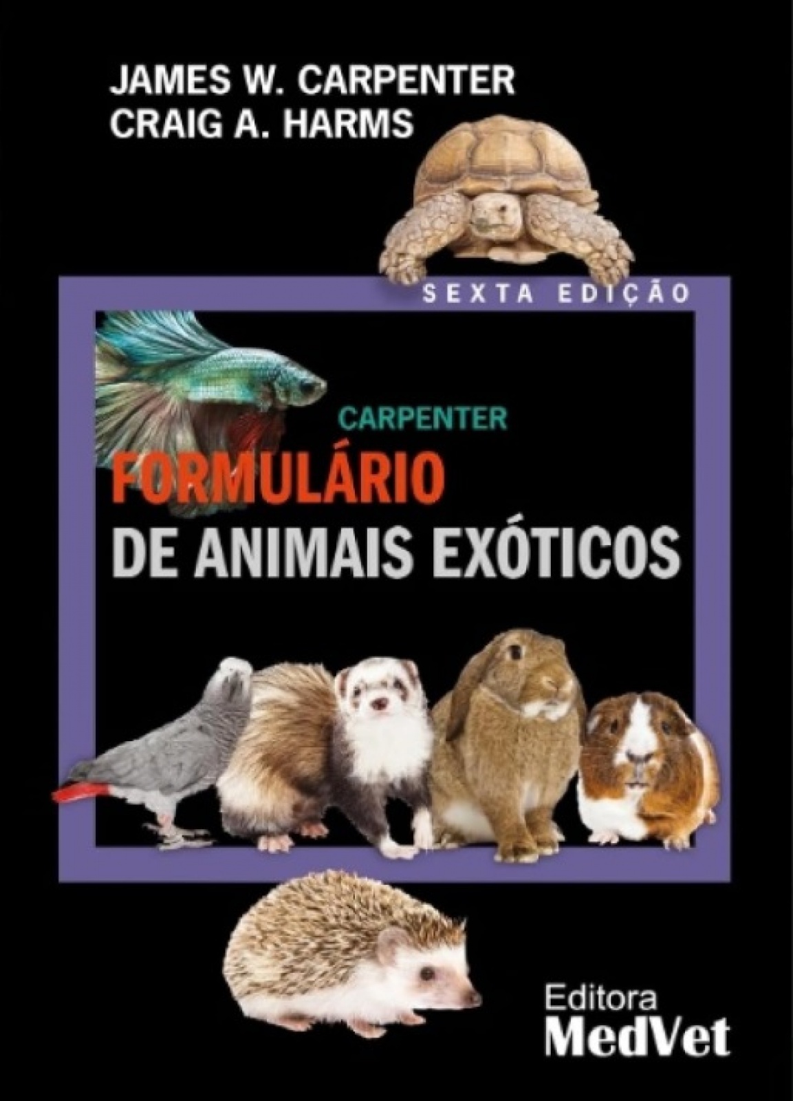 Carpenter Formulário De Animais Exóticos - 6° Edição