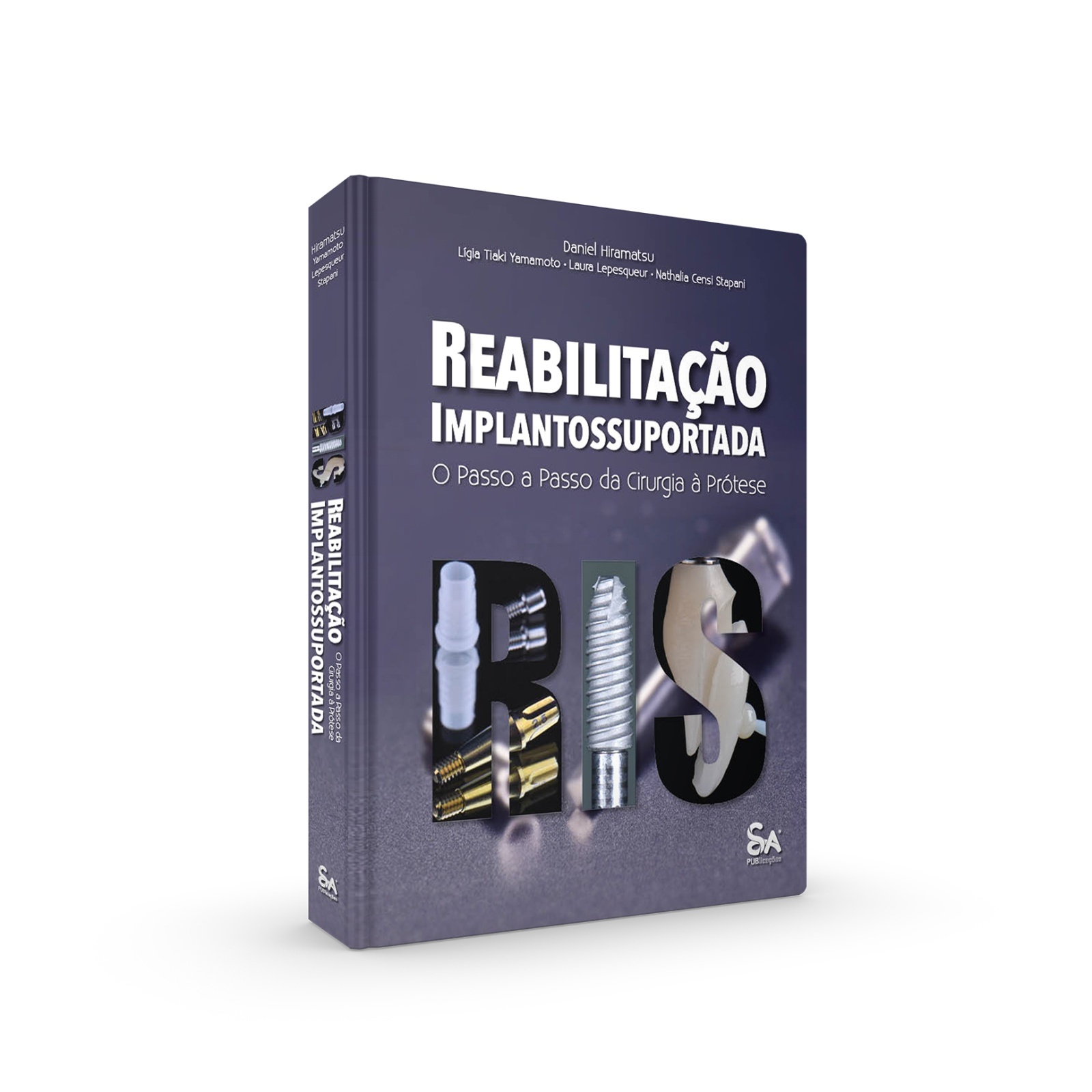 Reabilitação Implantossuportada: O Passo A Passo Da Cirurgia À Prótese