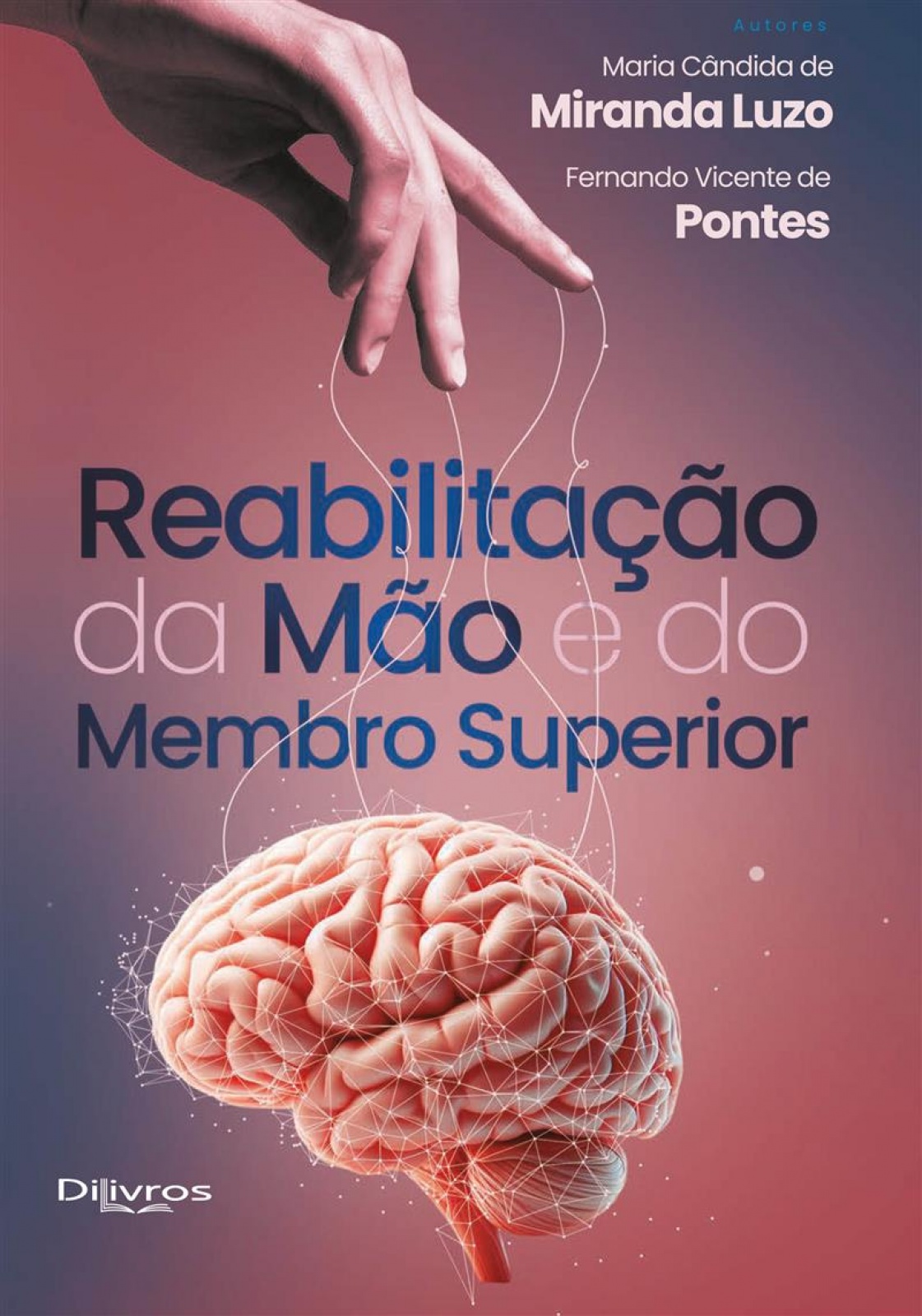 Reabilitação Da Mão E Do Membro Superior