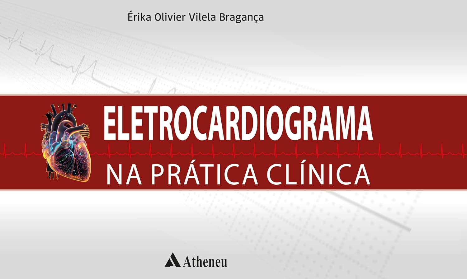 Eletrocardiograma Na Prática Clínica