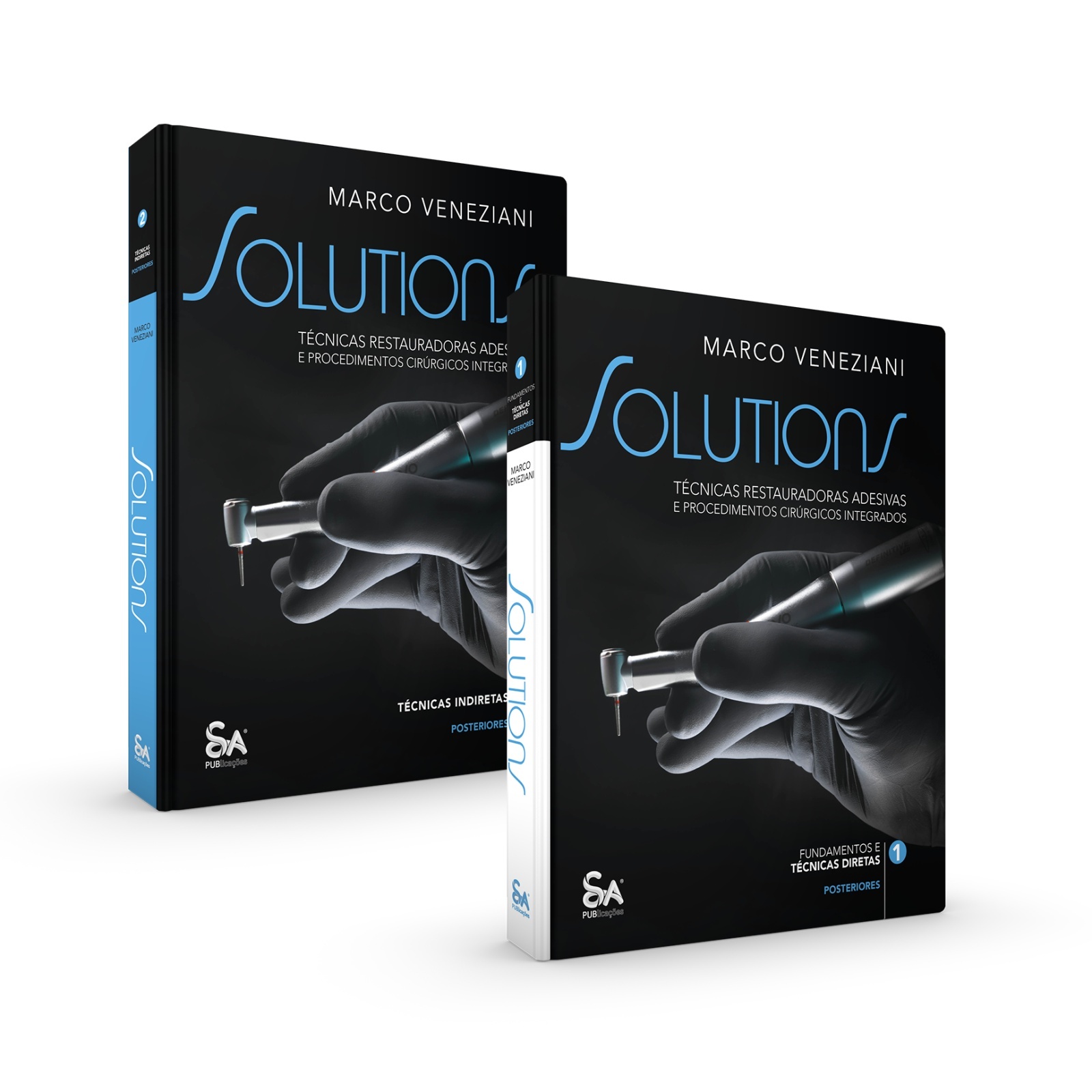 Solutions • Técnicas Restauradoras Adesivas E Procedimentos Cirúrgicos Integrados - 2 Volumes