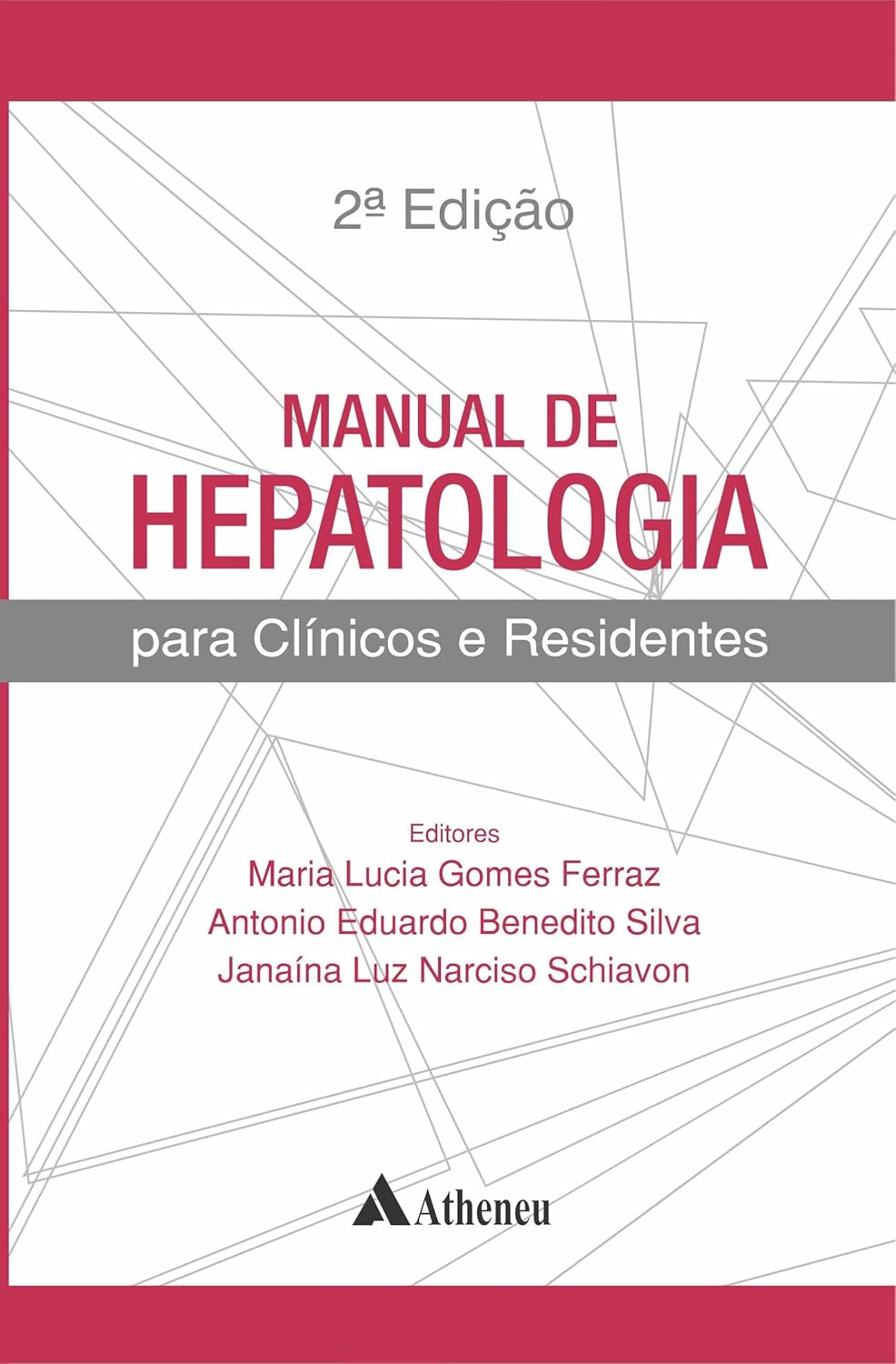Manual De Hepatologia Para Clínicos E Residentes - 2ª Edição